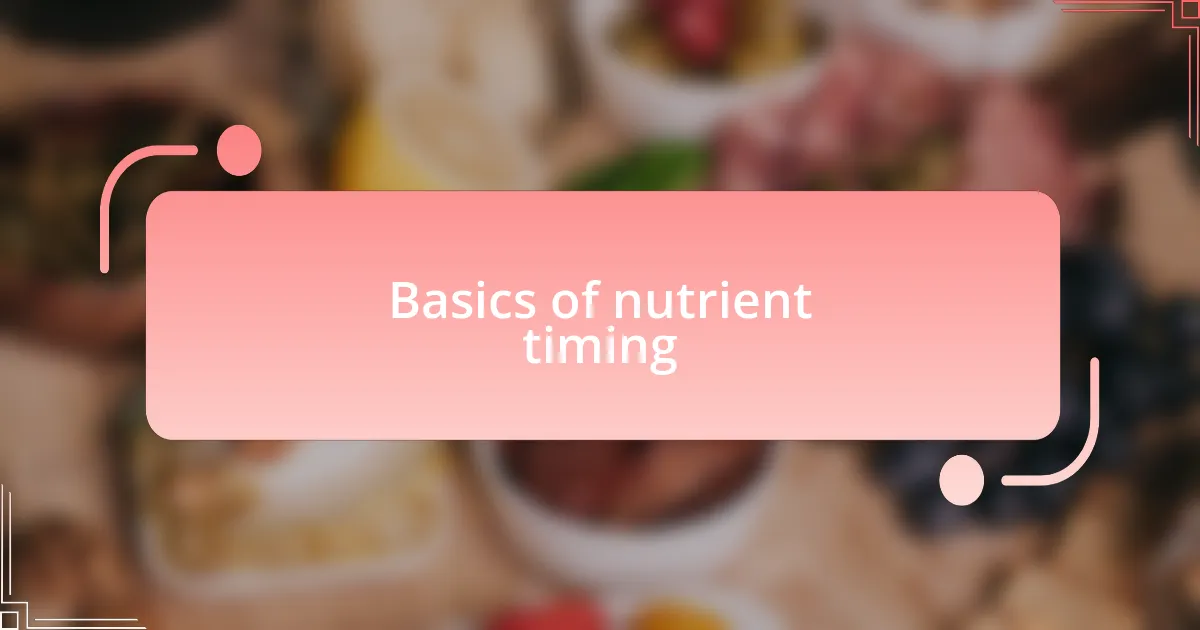Basics of nutrient timing