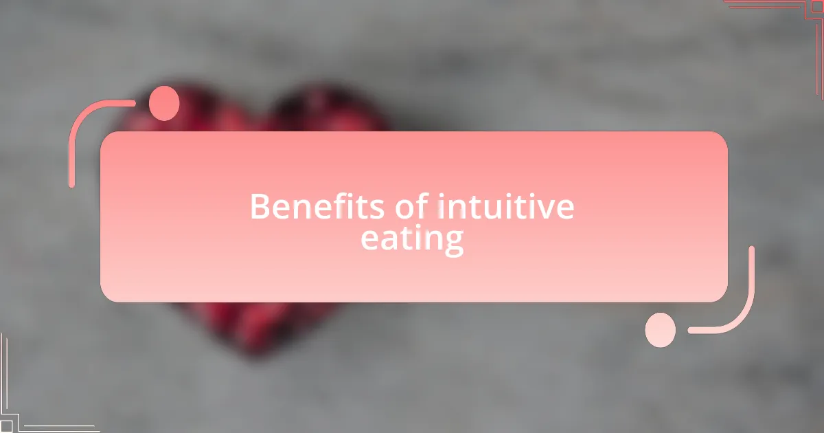 Benefits of intuitive eating