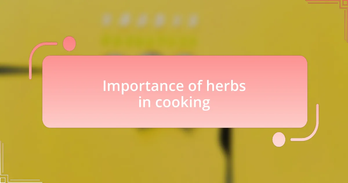 Importance of herbs in cooking