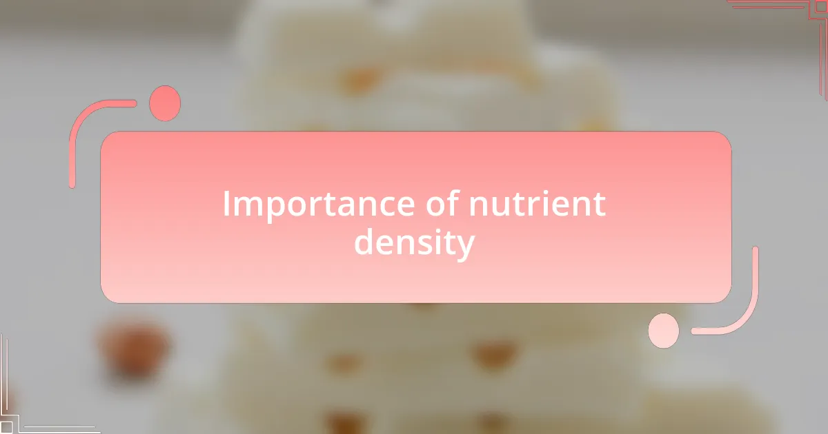 Importance of nutrient density