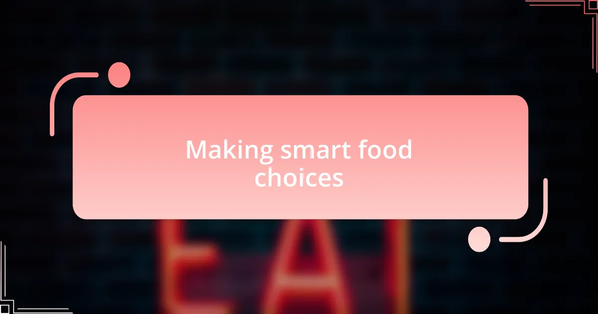 Making smart food choices