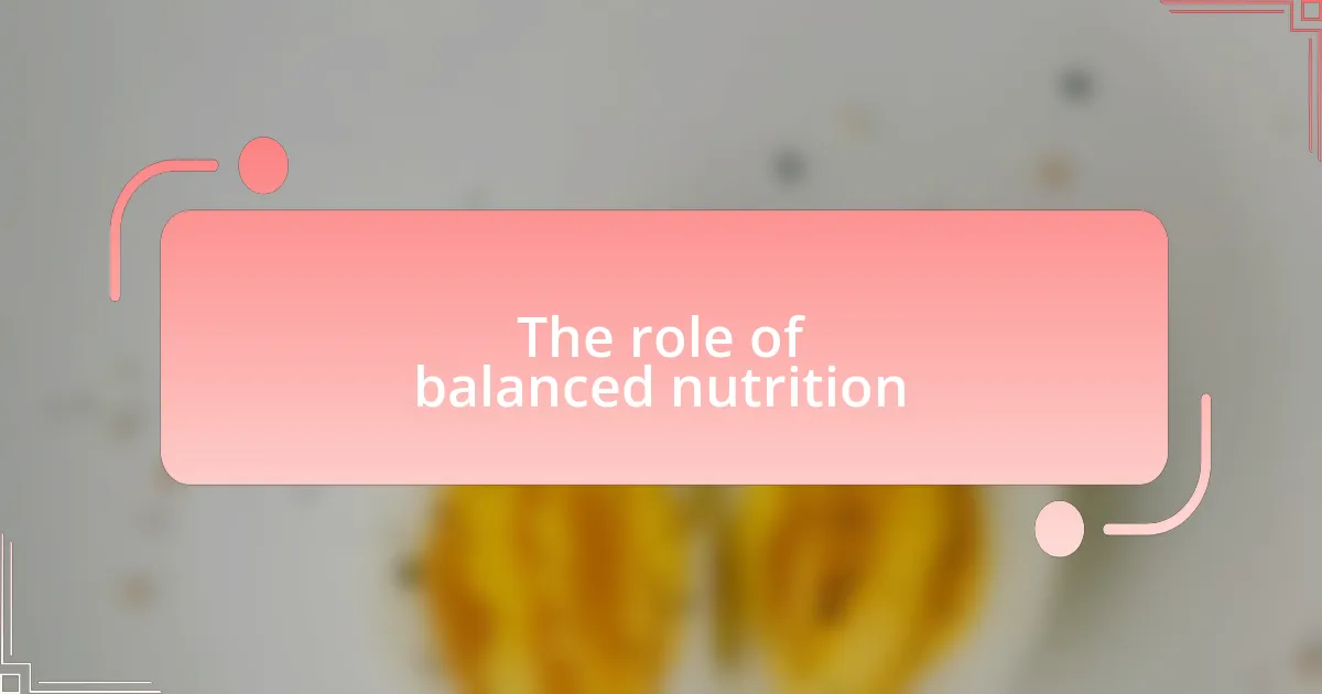 The role of balanced nutrition